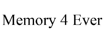 MEMORY 4 EVER