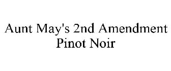 AUNT MAY'S 2ND AMENDMENT PINOT NOIR