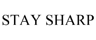 STAY SHARP