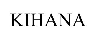 KIHANA