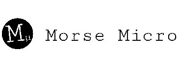 M MORSE MICRO