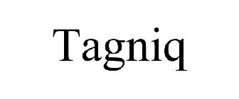 TAGNIQ