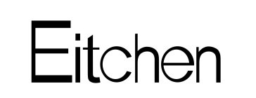 EITCHEN