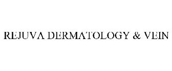 REJUVA DERMATOLOGY & VEIN