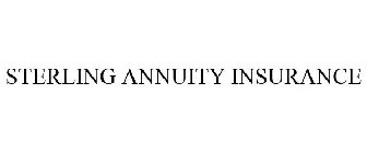 STERLING ANNUITY INSURANCE