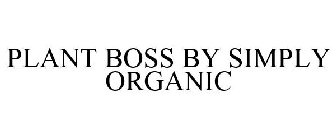 PLANT BOSS BY SIMPLY ORGANIC