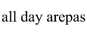 ALL DAY AREPAS