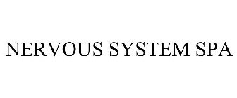 NERVOUS SYSTEM SPA
