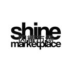 SHINE MARKETPLACE