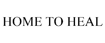 HOME TO HEAL