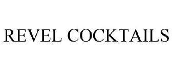 REVEL COCKTAILS
