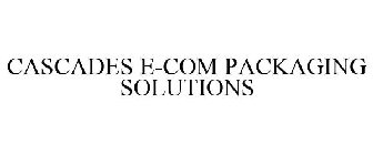 CASCADES E-COM PACKAGING SOLUTIONS