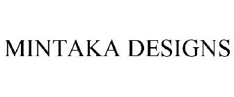 MINTAKA DESIGNS