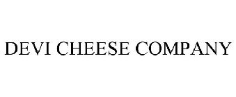 DEVI CHEESE COMPANY