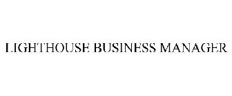 LIGHTHOUSE BUSINESS MANAGER