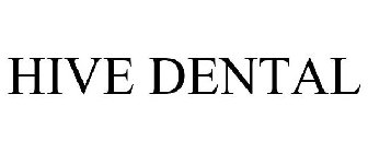HIVE DENTAL