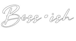 BOSS·ISH