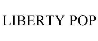 LIBERTY POP