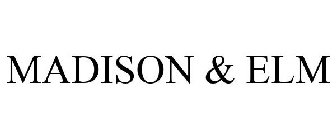 MADISON & ELM