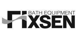 BATH EQUIPMENT FIXSEN