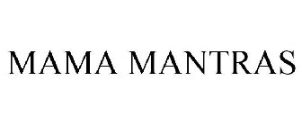MAMA MANTRAS
