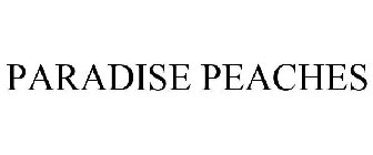 PARADISE PEACHES