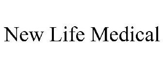 NEW LIFE MEDICAL