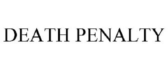 DEATH PENALTY