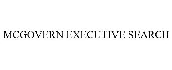 MCGOVERN EXECUTIVE SEARCH