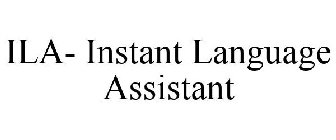 ILA- INSTANT LANGUAGE ASSISTANT