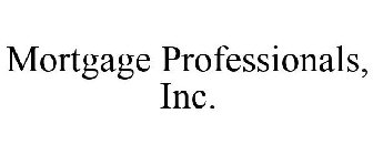 MORTGAGE PROFESSIONALS, INC.