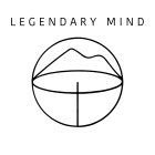 LEGENDARY MIND