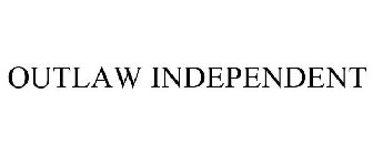OUTLAW INDEPENDENT