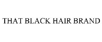 THAT BLACK HAIR BRAND