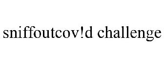 SNIFFOUTCOV!D CHALLENGE