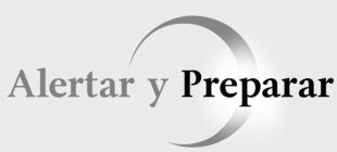 ALERTAR Y PREPARAR