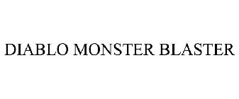 DIABLO MONSTER BLASTER