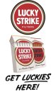 LUCKY STRIKE FILTERS GOLD LUCKY STRIKE FILTERS AN AMERICAN ORIGINAL RED LUCKY STRIKE FILTERS AN AMERICAN ORIGINAL GET LUCKIES HERE