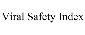 VIRAL SAFETY INDEX