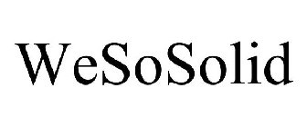 #WESOSOLID