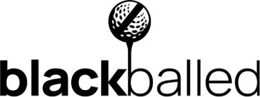 BLACKBALLED