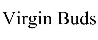 VIRGIN BUDS