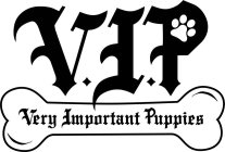 V.I.P VERY IMPORTANT PUPPIES