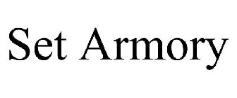 SET ARMORY