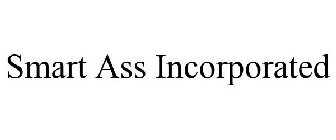 SMART ASS INCORPORATED