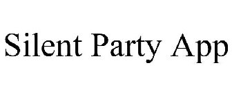 SILENT PARTY APP