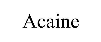 ACAINE