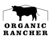 ORGANIC RANCHER