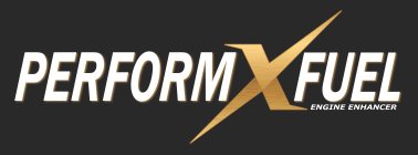 PERFORM X FUEL ENGINE ENHANCER