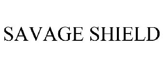 SAVAGE SHIELD